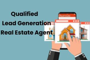 Real Estate Lead Generation Qulalified real estate leads