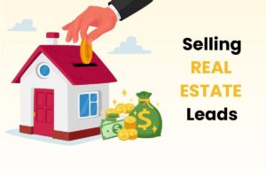 Real Estate Lead Generation Selling Real Estate Leads