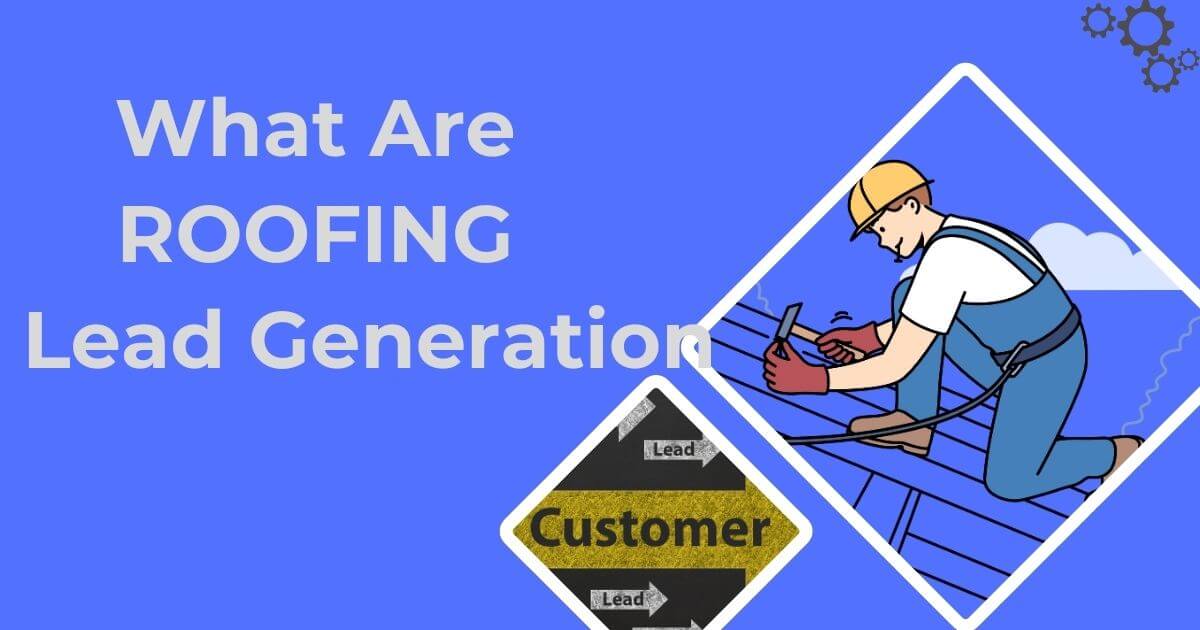 Roofing Lead Generation