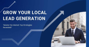 grow your local lead generatrion
